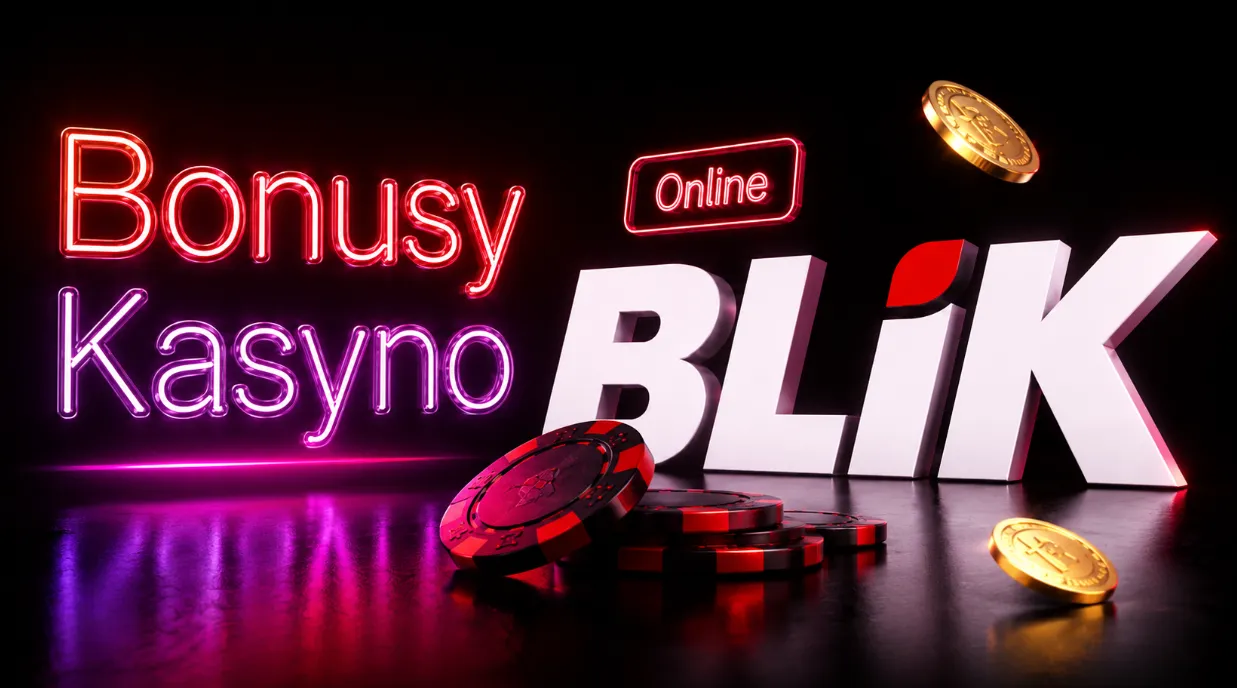 Bonusy w kasyno online z BLIK